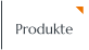 Produkte